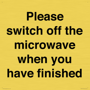 Please switch off the microwave when you have finished